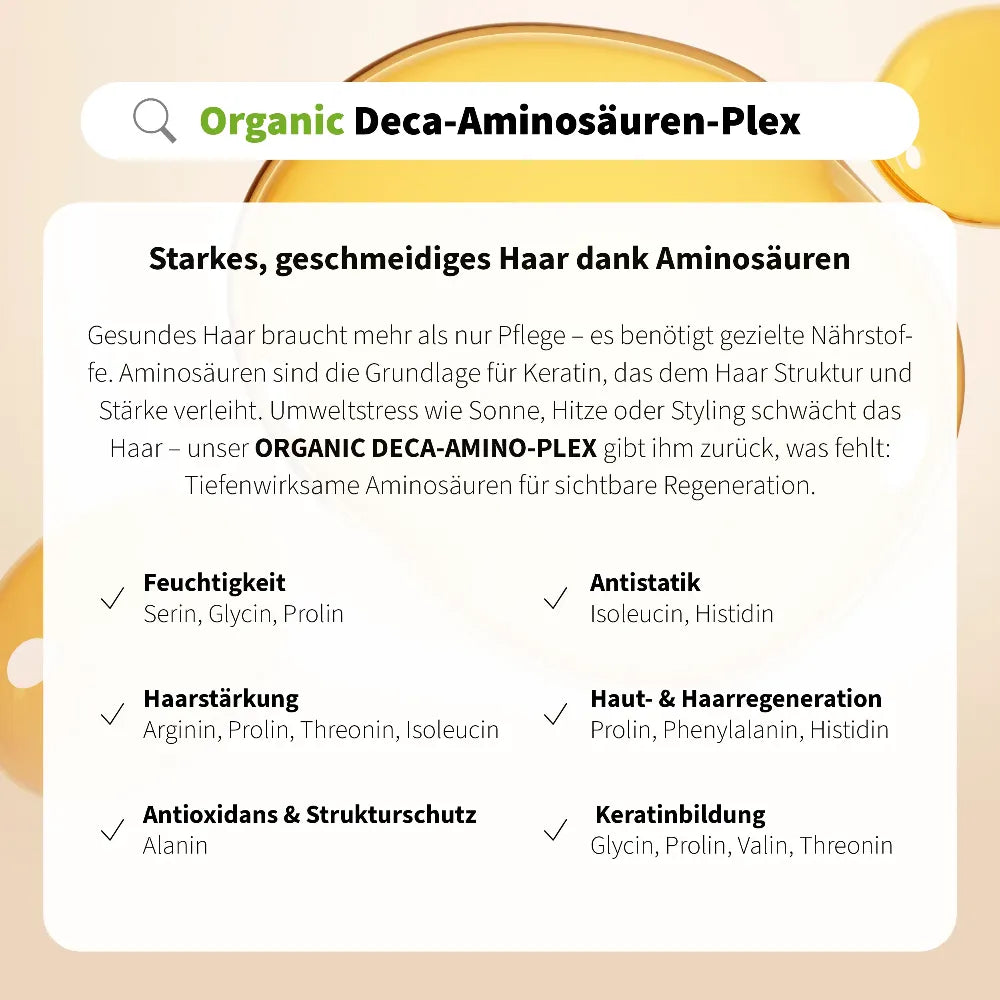 Organic Deca-Aminosäuren-Plex – Haarpflege mit 10 Aminosäuren für Feuchtigkeit, Stärke, Schutz und Regeneration