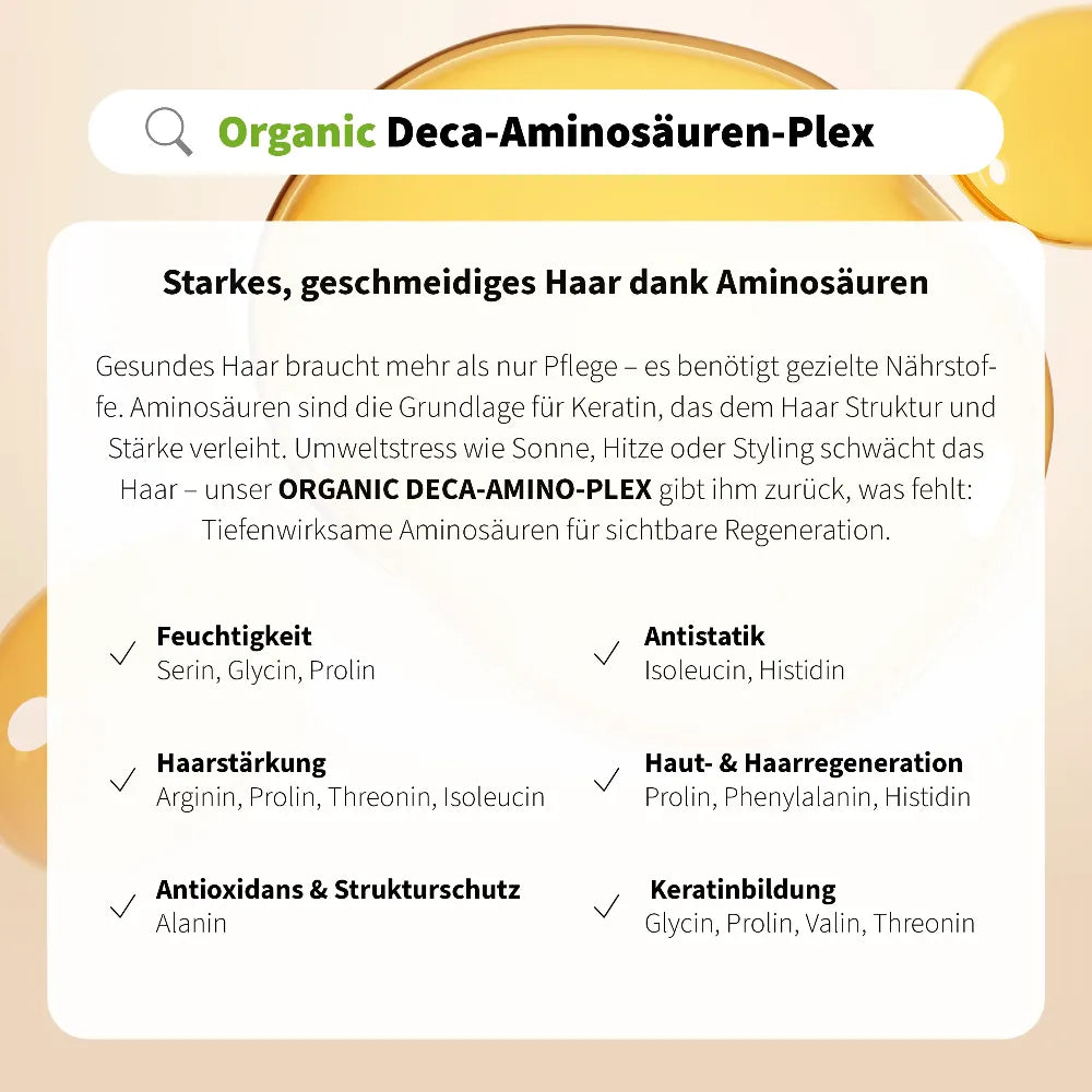 Organic Deca-Aminosäuren-Plex – Haarpflege mit 10 Aminosäuren für Feuchtigkeit, Stärke, Schutz und Regeneration